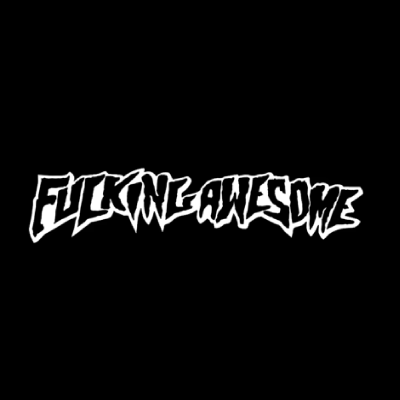 Fucking Awesome